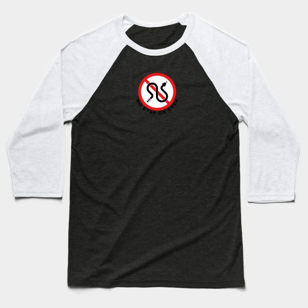 NO STEP ON SNEK — Rattlesnakes Road Sign Baseball T-Shirt by Vidision Avgeek